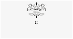 Desktop Screenshot of jazzbouquetfloral.com